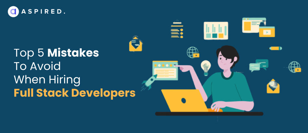 Mistakes to Avoid When Hiring Full-Stack Developers.png
