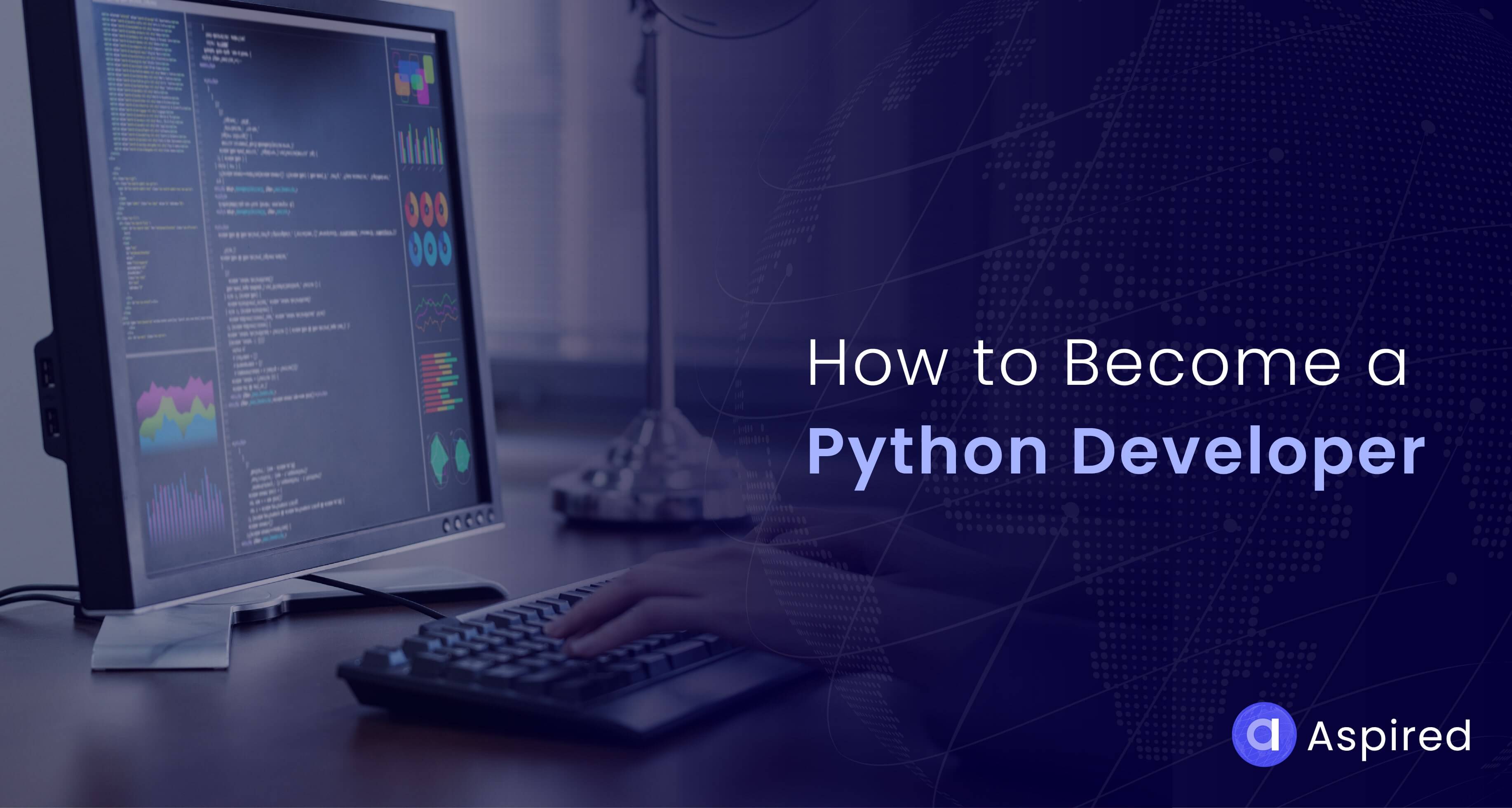 How to Become a Python Developer (With Essential Skills)